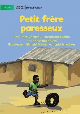 Lazy Little Brother - Petit frre paresseux 1