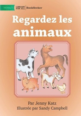 bokomslag Look at the Animals - Regardez les animaux