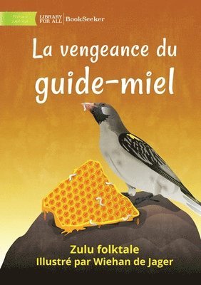 The Honeyguide's Revenge - La vengeance du guide-miel 1