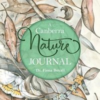 bokomslag A Canberra Nature Journal