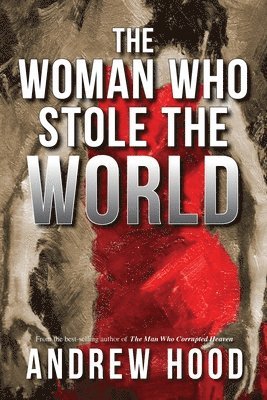 bokomslag The Woman Who Stole The World