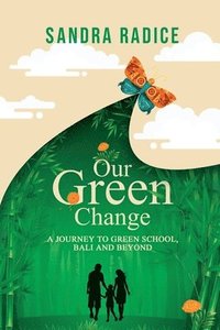 bokomslag Our Green Change