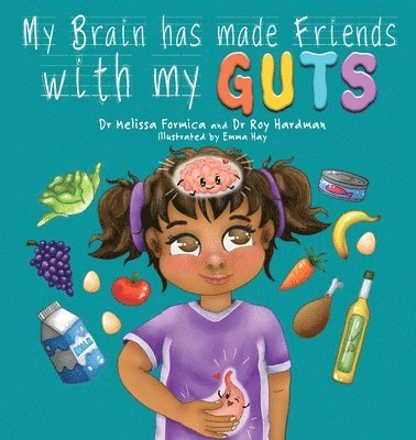 My Brain has made Friends with my Guts