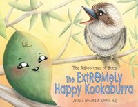 bokomslag The Adventures of Euca: The Extremely Happy Kookaburra