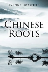 bokomslag Chinese Roots