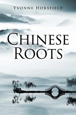 bokomslag Chinese Roots