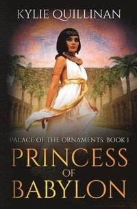 bokomslag Princess of Babylon