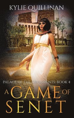 Kylie Quillinan - Game of Senet (Hardback Version), Inbunden