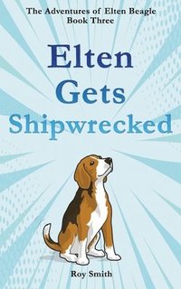 bokomslag Elten Gets Shipwrecked