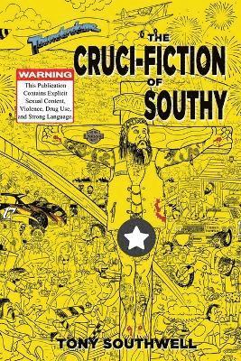 The Cruci-Fiction of Southy 1