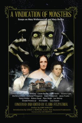 Lucy Sussex, Nancy Holder, Sara Karloff, Lisa Morton, Carina Bissett, Michele Brittany, Donald Prentice Jr, Ciarán Bruder, Piper Mejia, Anthony P Ferguson, Claire Fitzpatrick, Leslie S Klinger, Lee Murray, Jason Franks, Robert Hood, H. K. Stubbs, Matthew R Davis, H K Stubbs, Grant Butlier, Octavia Cade - Vindication of Monsters, Häftad
