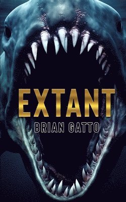 Extant: A Deep Sea Thriller