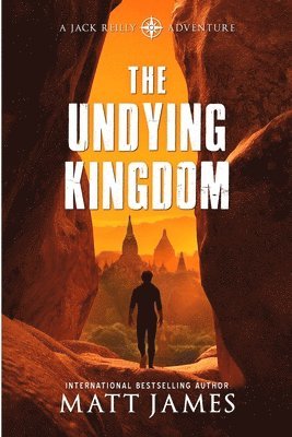 Matt James - The Undying Kingdom: An Archaeological Thriller, Häftad