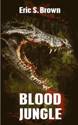 Eric S Brown - Blood Jungle, Häftad