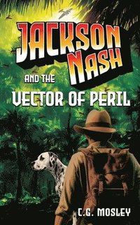 bokomslag Jackson Nash and the Vector of Peril