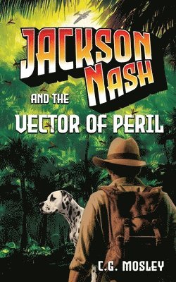 Jackson Nash and the Vector of Peril 1