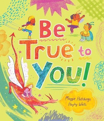 Maggie Hutchings - Be True to You!, Inbunden