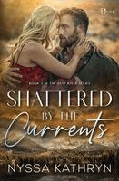 Nyssa Kathryn - Shattered by the Currents, Häftad
