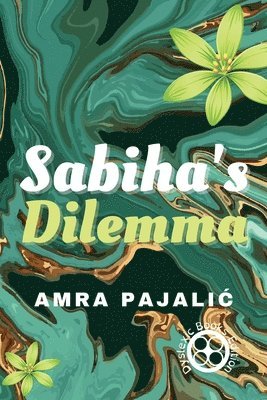 Sabiha's Dilemma 1