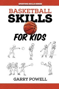bokomslag Basketball Skills for Kids