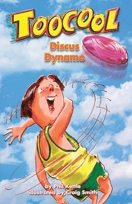 Phil Kettle - Discus Dynamo - Toocool Series, Häftad