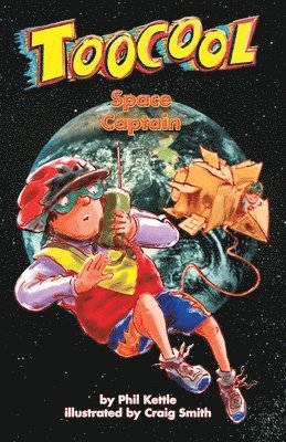 Phil Kettle - Space Captain - Toocool Series, Häftad