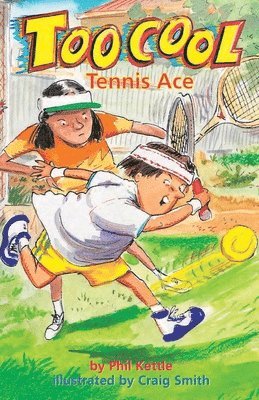 Phil Kettle - Tennis Ace - Toocool Series, Häftad