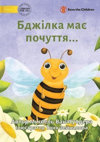 bokomslag The Bee is Feeling... - ??????? ??? ???????...