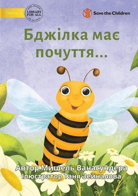 Michelle Wanasundera - The Bee is Feeling... - Бджілка має почуття..., Häftad
