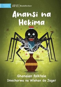 bokomslag Anansi and Wisdom - Anansi na Hekima