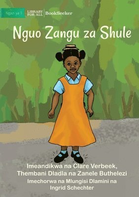 My School Clothes - Nguo Zangu za Shule 1
