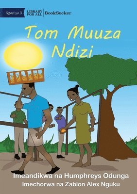 Tom the Banana Seller - Tom Muuza Ndizi 1