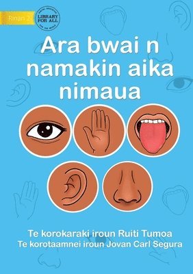 Our Five Senses - Ara bwai n namakin aika nimaua (Te Kiribati)