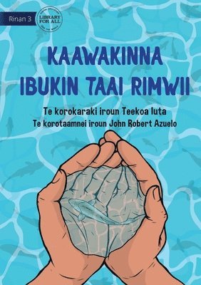 Teekoa Iuta - Save Them for Later - Kaawakinna ibukin taai rimwii (Te Kiribati), Häftad