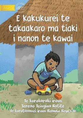 bokomslag Playing is Fun but not on the Road - E kakukurei te takaakaro ma tiaki i nanon te kawai - Te Kiribati