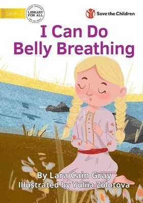 Lara Cain Gray - I Can Do Belly Breathing, Häftad