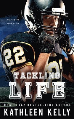 Tackling Life