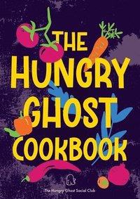 bokomslag The Hungry Ghost Cookbook