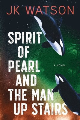 Spirit of Pearl and the Man Up Stairs 1