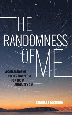 Charles Jackson - Randomness Of Me, Häftad