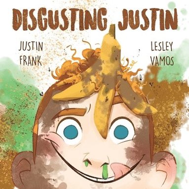 Justin Frank - Disgusting Justin, Häftad