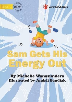 Michelle Wanasundera - Sam Gets His Energy Out, Häftad