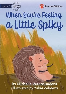 When You're Feeling a Little Spiky 1