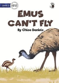 bokomslag Emus Can't Fly - Our Yarning