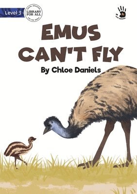 Chloe Daniels - Emus Can't Fly - Our Yarning, Häftad