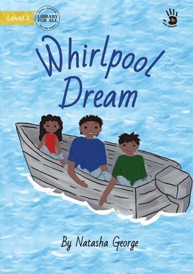 Whirlpool Dream - Our Yarning 1