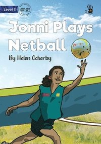 bokomslag Jonni Plays Netball - Our Yarning