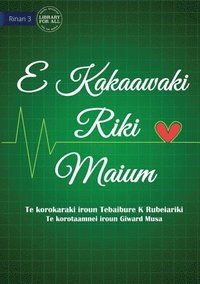 bokomslag Life is More Important - E Kakaawaki riki maium (Te Kiribati)