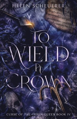 To Wield a Crown 1