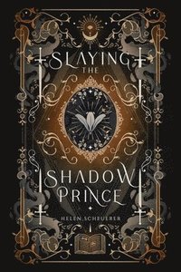 bokomslag Slaying the Shadow Prince